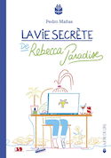 Vie secrète de Rebecca Paradise (La)